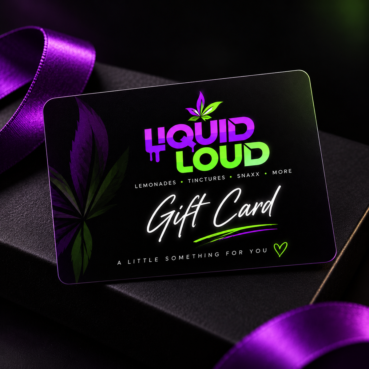 Liquid Loud gift card with lemonades, tinctures, snaxx, and more